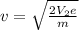 v = \sqrt{\frac{2V_2 e}{m} }