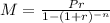 M= \frac{Pr}{1-(1+r)^{-n}}