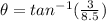 \theta =  tan ^{-1} (\frac{3}{8.5})