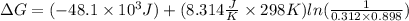 \Delta G=(-48.1\times 10^{3}J)+(8.314\frac{J}{K}\times 298K)ln(\frac{1}{0.312\times 0.898})