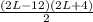 \frac{(2L - 12)(2L + 4)}{2}