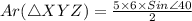 Ar(\triangle XYZ) = \frac{5\times6\times Sin\angle40}{2}