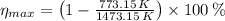 \eta_{max} = \left(1 - \frac{773.15\,K}{1473.15\,K}\right)\times 100\,\%
