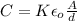 C = K \epsilon_o\frac{A}{d}