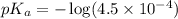pK_a=-\log (4.5\times 10^{-4})