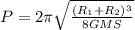 P = 2 \pi \sqrt{\frac{(R_1+R_2)^3}{8GMS}}
