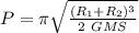 P =  \pi \sqrt{\frac{(R_1+R_2)^3}{2 \ GMS}}
