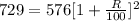 729 = 576 [1 + \frac{R}{100} ]^{2}