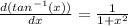 \frac{d(tan^{-1}(x))}{dx}=\frac{1}{1+x^2}