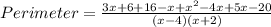Perimeter=\frac{3x+6+16-x+x^2-4x+5x-20}{(x-4)(x+2)}