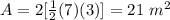 A=2[\frac{1}{2} (7)(3)]=21\ m^2