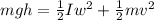 mgh = \frac{1}{2} I w^2 + \frac{1}{2}mv^2