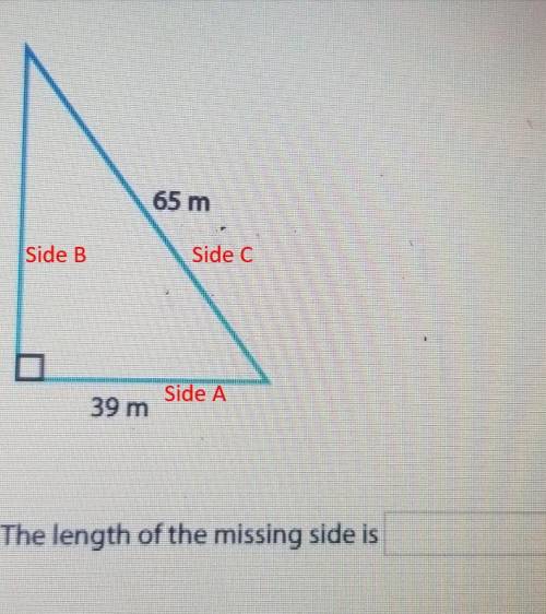 Find the length of the missing side The length of the missing side is
