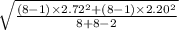 \sqrt{\frac{(8-1)\times 2.72^{2}+(8-1)\times 2.20^{2}  }{8+8-2} }