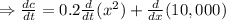 \Rightarrow \frac{dc}{dt}=0.2\frac{d}{dt}(x^2)+\frac{d}{dx}(10,000)