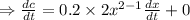\Rightarrow \frac{dc}{dt}=0.2\times 2x^{2-1}\frac{dx}{dt}+0