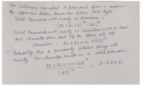 An online vendor requires that customers select a password that is a sequence of upper-case letters,