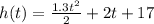h(t)=\frac{1.3t^2}{2} + 2t +17
