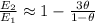 \frac{E_{2}}{E_{1}} \approx 1 -\frac{3\theta}{1-\theta}