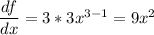 \dfrac{df}{dx}=3*3x^{3-1}=9x^2