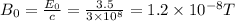 B_0 = \frac{E_0}{c} = \frac{3.5}{3\times10^8}=1.2 \times 10^{-8}T