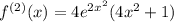 f^{(2)}(x) = 4e^{2x^2} (4x^2+1)