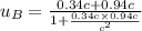 u_B=\frac{0.34c+0.94c}{1+\frac{0.34c\times 0.94c}{c^2}}