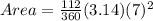 Area = \frac{112}{360}(3.14)(7)^2