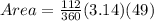 Area = \frac{112}{360}(3.14)(49)