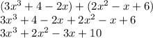 (3x^3+4-2x)+(2x^2-x+6)\\3x^3+4-2x+2x^2-x+6\\3x^3+2x^2-3x+10