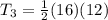 T_{3} = \frac{1}{2}(16)(12)