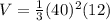V=\frac{1}{3}(40)^2(12)
