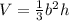 V=\frac{1}{3}b^2h