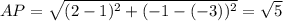 AP =\sqrt{(2-1)^2+(-1-(-3))^2} = \sqrt{5}