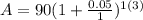 A=90(1+\frac{0.05}{1})^{1(3)}