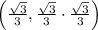\left(\frac{\sqrt{3}}{3},\frac{\sqrt{3}}{3}\cdot \frac{\sqrt{3}}{3} \right)