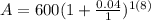 A=600(1+\frac{0.04}{1})^{1(8)}