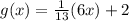 g(x)=\frac{1}{13}(6x)+2