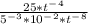 \frac{25*t^-^4}{5^-^3*10^-^2*t^-^8}