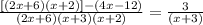 \frac{[(2x+6)(x+2)]-(4x-12)}{(2x+6)(x+3)(x+2)} = \frac{3}{(x+3)}