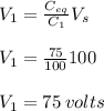 V_{1} = \frac{C_{eq} }{C_{1} } V_{s} \\\\V_{1} = \frac{75 }{100} 100 \\\\V_{1} = 75 \: volts