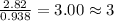 \frac{2.82}{0.938}=3.00\approx 3