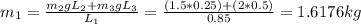 m_{1} =\frac{m_{2} gL_{2}+m_{3} gL_{3}  }{L_{1} } =\frac{(1.5*0.25)+(2*0.5)}{0.85} =1.6176kg