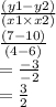 \frac{(y1 - y2)}{(x1 \times x2)}  \\  \frac{(7 - 10)}{(4 - 6)}  \\  =  \frac{ - 3}{ - 2}  \\  =  \frac{3}{2}