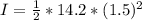 I = \frac{1}{2}  * 14.2 * (1.5)^2