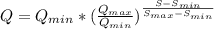 Q=Q_{min} *(\frac{Q_{max} }{Q_{min} } )^{\frac{S-S_{min}}{S_{max}-S_{min} } }