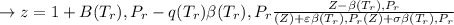 \to z = 1+B(T_r), P_r - q (T_r) \beta (T_r), P_r \frac{Z-\beta(T_r) , P_r}{(Z)+\varepsilon \beta (T_r), P_r (Z)+\sigma \beta (T_r), P_r }