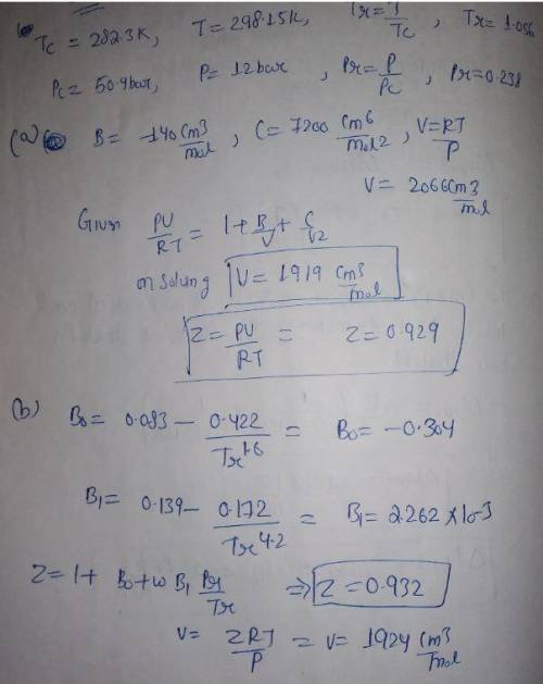 Calculate Z and V for ethylene at 25°C and 12 bar by the following equations: (a) The truncated viri