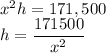 x^2h=171,500\\h=\dfrac{171500}{x^2}