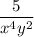 \dfrac{5}{x^{4}y^2}